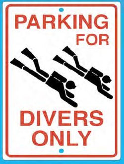 Trident Divers Only Parking Sign